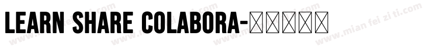 Learn Share Colabora字体转换